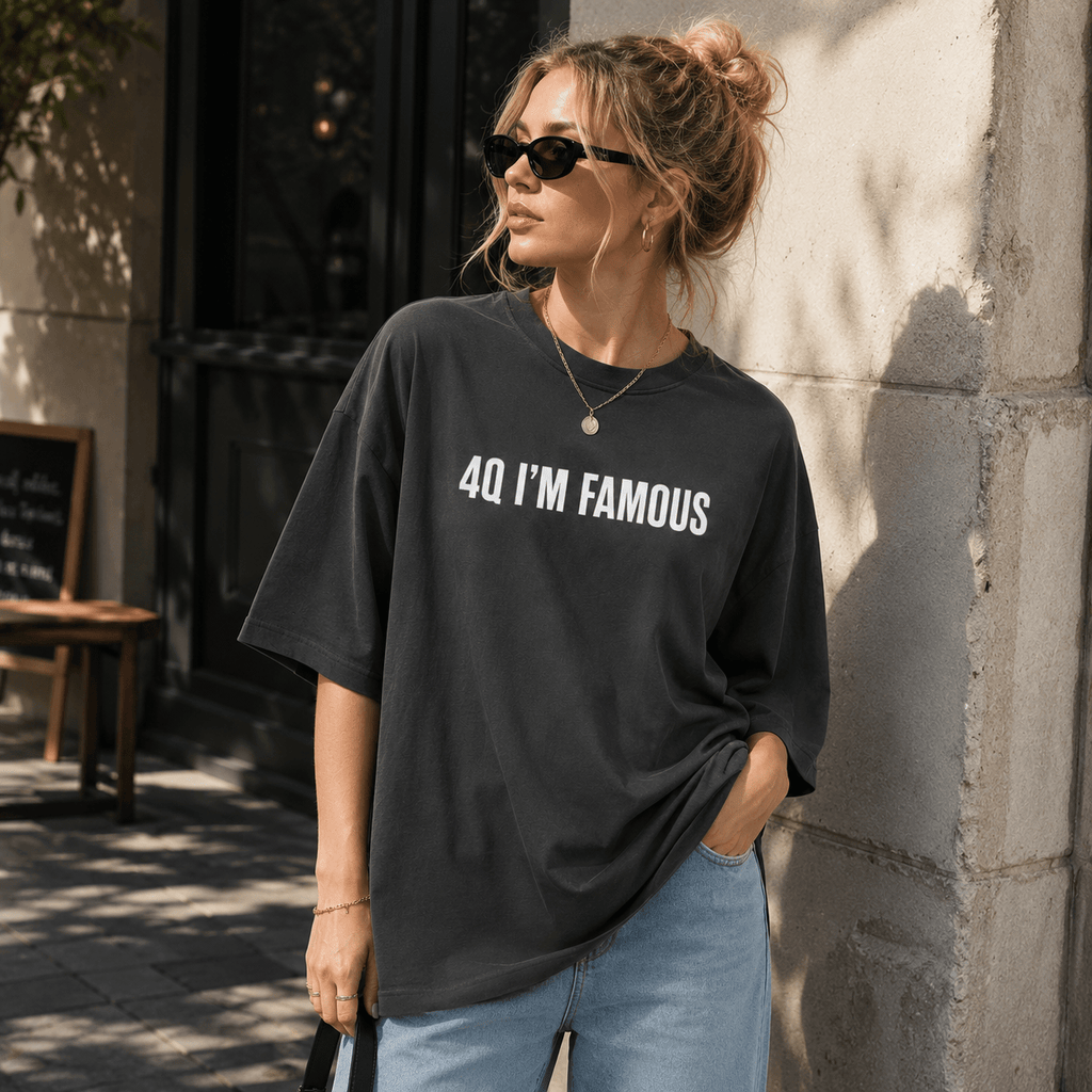 4Q I'M FAMOUS Oversized Faded T-Shirt | Premium Heavyweight Streetwear Tee | Brandabubble - Brandabubble